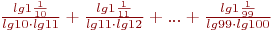 \frac{lg 1\frac{1}{10}}{lg 10 \cdot lg 11}+\frac{lg 1\frac{1}{11}}{lg 11 \cdot lg 12}+...+ \frac{lg 1\frac{1}{99}}{lg 99 \cdot lg 100